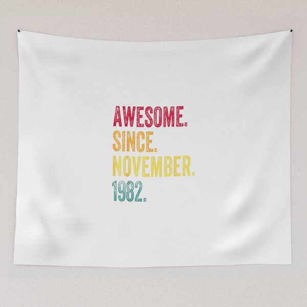 Item preview, Awesome Since November 1982 40th Birthday Gift 40 Years Old designed and sold by TGMerwin.