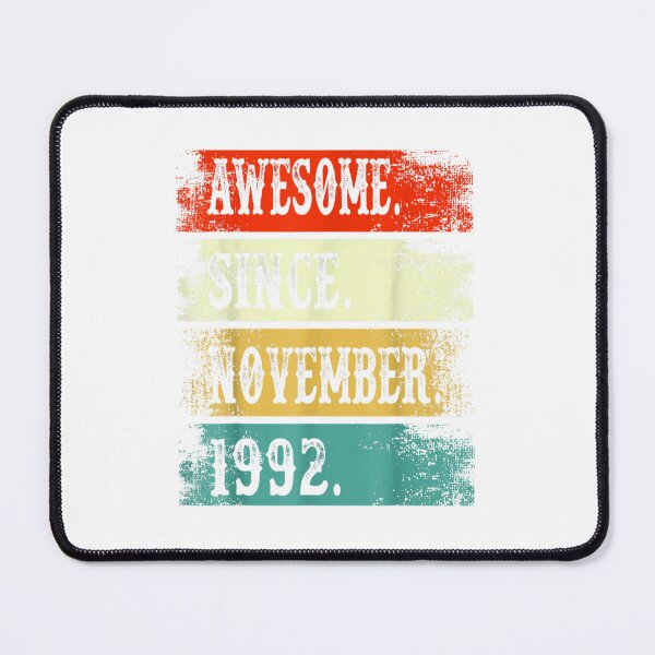 Item preview, Awesome Since November 1992 30 Year old 30th Birthday Gifts designed and sold by TGMerwin.