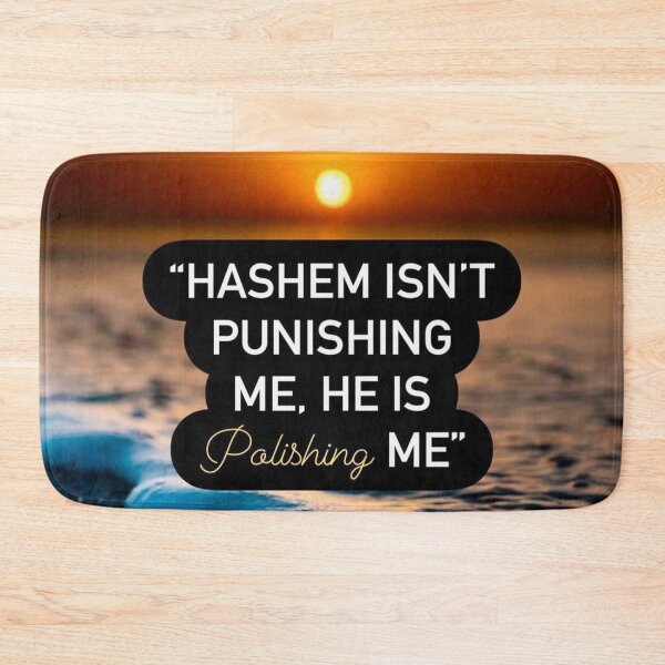 Item preview, Hashem isn't punishing me, He is polishing me. Religious quote designed and sold by Stories To Inspire - Motivational Jewish Quotes.