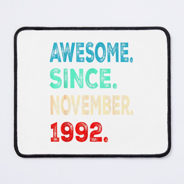 Item preview, Awesome Since November 1992 30 Years Old 30th Birthday Gifts designed and sold by TGMerwin.