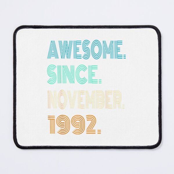 Item preview, Awesome Since November 1992 30th Birthday 30 Year Old Gifts_1 designed and sold by TGMerwin.
