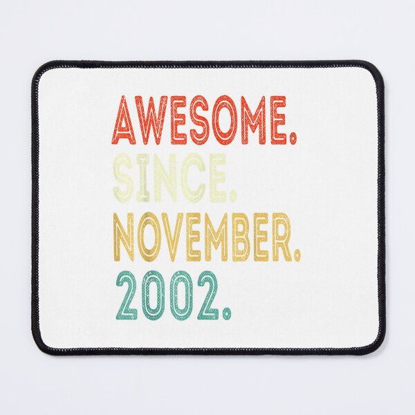 Item preview, Awesome Since November 2002 20 Year Old 20th Birthday Gifts_1 designed and sold by TGMerwin.