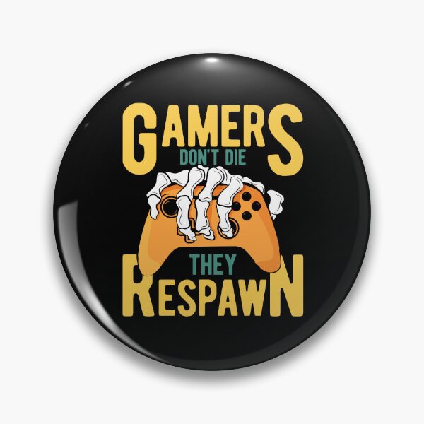Item preview, Gamers Don't Die They Respawn Skeleton designed and sold by RockBeeDesigns.