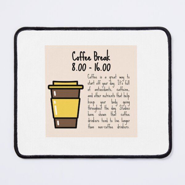 Item preview, Coffee break 8.00-16.00 designed and sold by kattilako.
