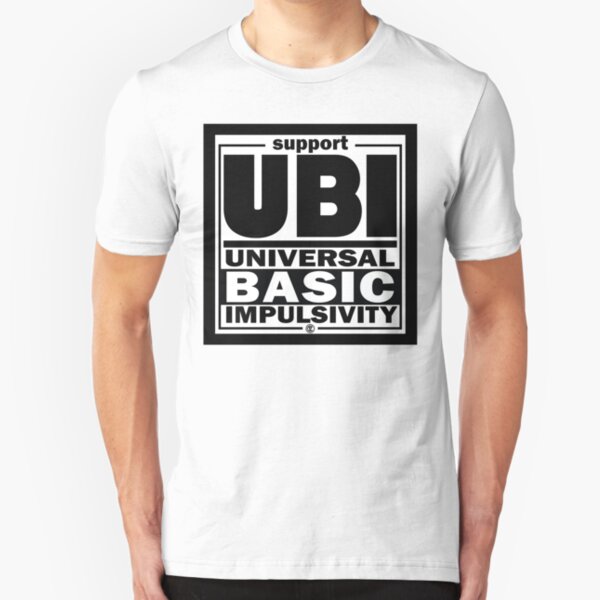 Impulsivity | UBI Black Slim Fit T-Shirt