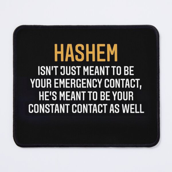 Item preview, Hashem isn't just meant to be emergency contact He's meant to be your constant contact as well designed and sold by Stories To Inspire - Motivational Jewish Quotes.