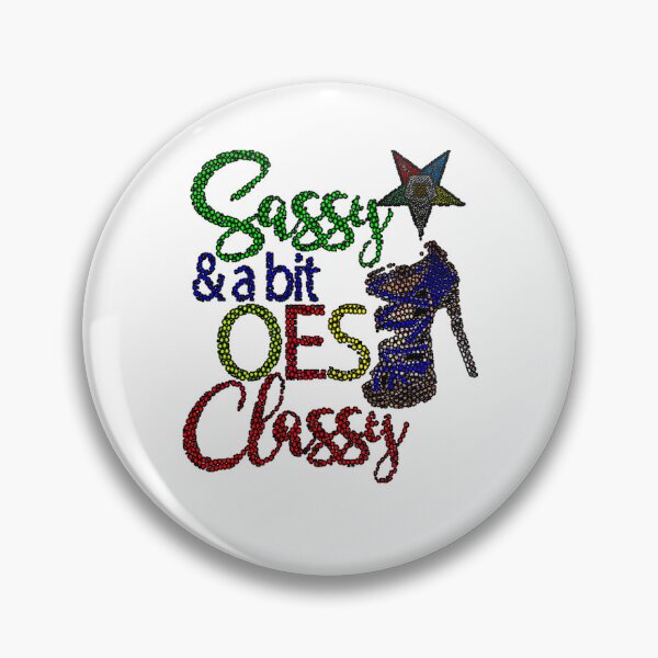 Item preview, OES Style Order Of The Eastern Star Logo Sistar Freemason Sassy & Classy designed and sold by TopTeeShop.