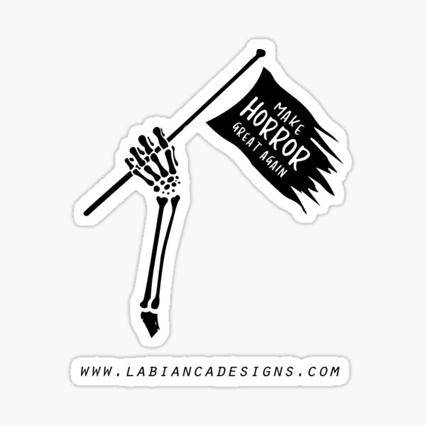 Make Horror Great Again! Sticker