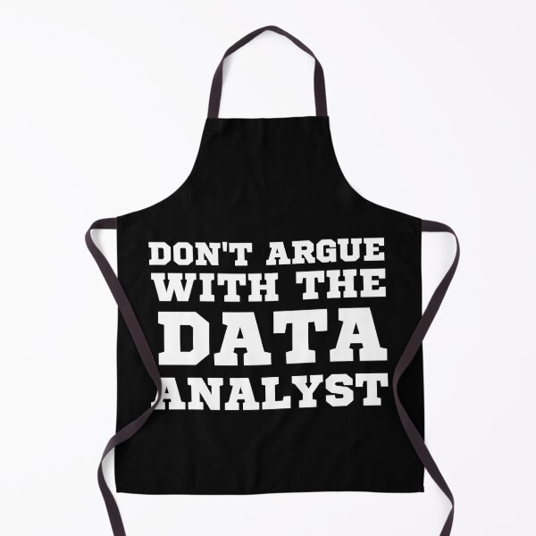 Item preview, don't argue with the data analyst designed and sold by TomorrowQuotes.