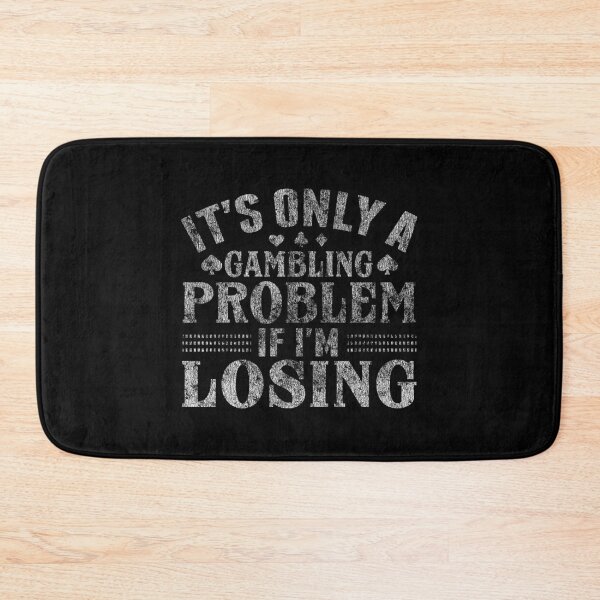 Item preview, Only A Gambling Problem If Losing Distressed  designed and sold by omairiporoj6.