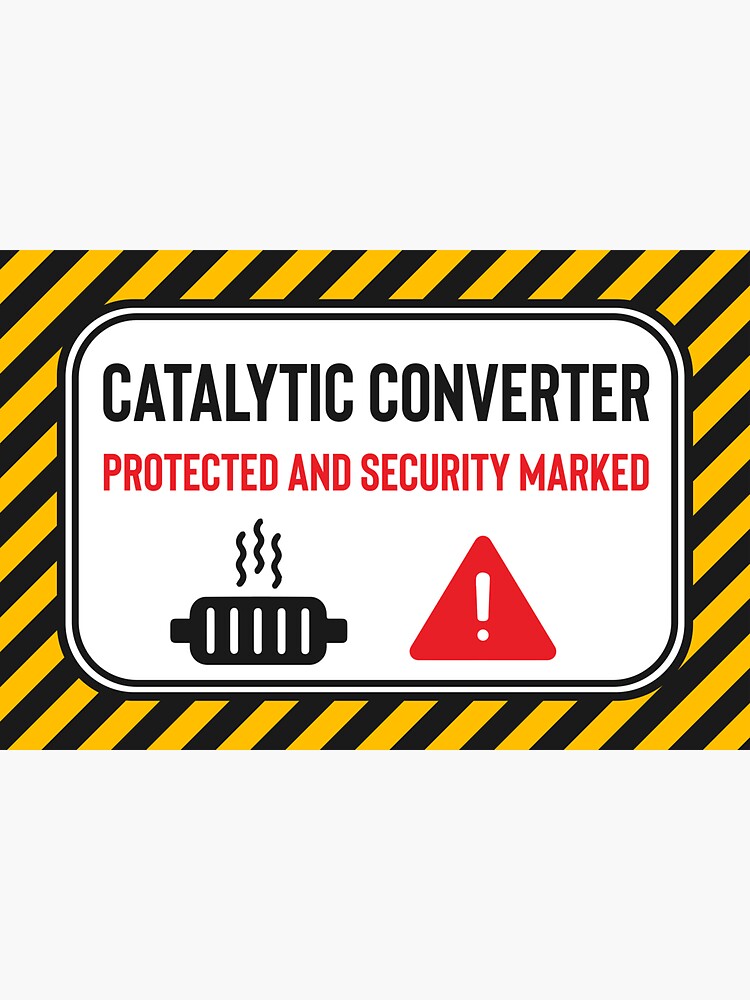 "Catalytic Converter Lock Security Mark Protection" Sticker for Sale by