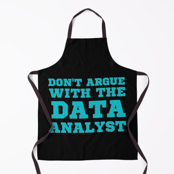 Item preview, don't argue with the data analyst designed and sold by TomorrowQuotes.