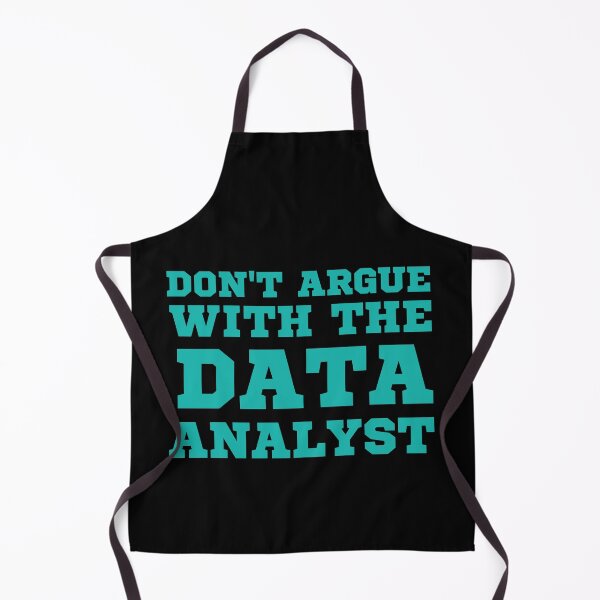 Item preview, don't argue with the data analyst designed and sold by TomorrowQuotes.