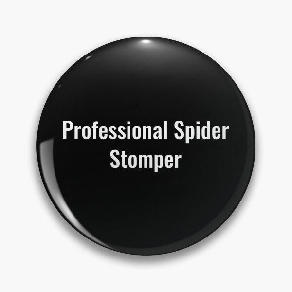 Item preview, Professional Spider Stomper Classic Funny Text designed and sold by LeftFieldFunny.