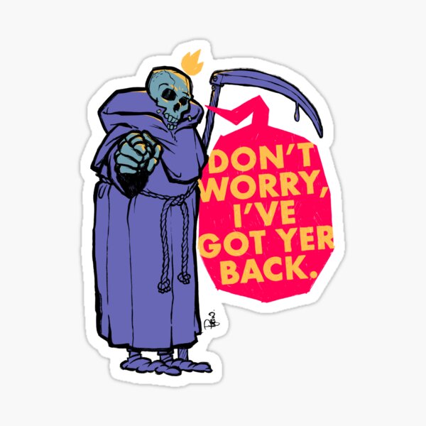 Grim Reaper - I’ve Got Yer Back Sticker