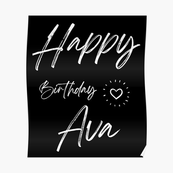 "Happy Birthday Ava" Poster for Sale by MokonoKokoro Redbubble