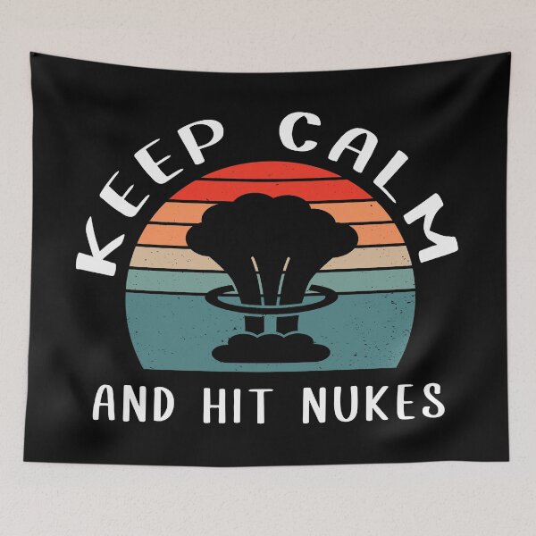 Item preview, Keep Calm And Hit Nukes designed and sold by Sunset Design.