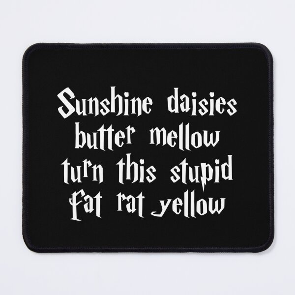 Item preview, Sunshine daisies butter mellow turn this stupid fat rat yellow designed and sold by Family-Shop.