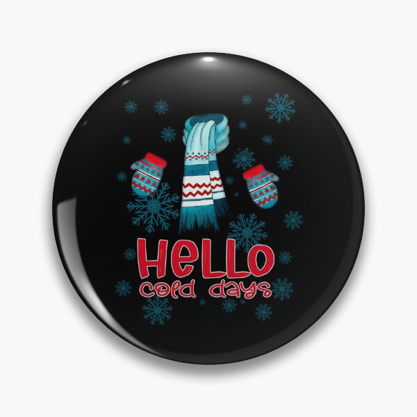 Item preview, Hello Cold Days I'm Always So Cold designed and sold by RockBeeDesigns.