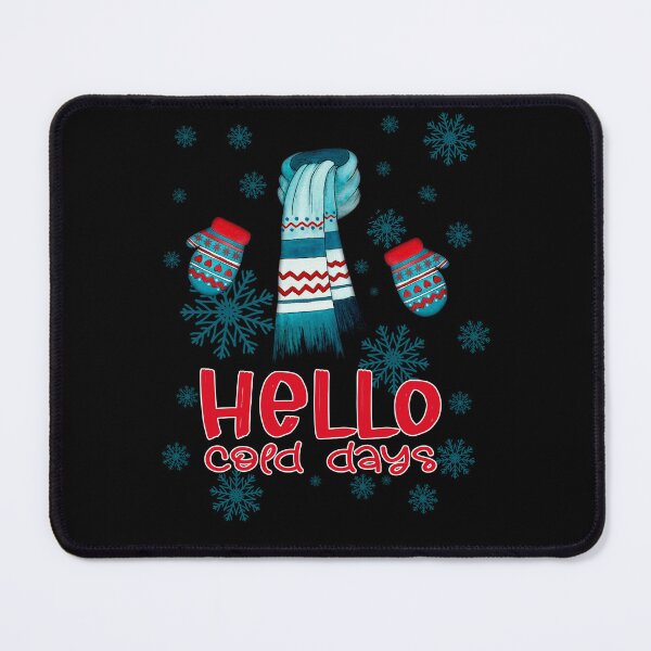 Item preview, Hello Cold Days I'm Always So Cold designed and sold by RockBeeDesigns.