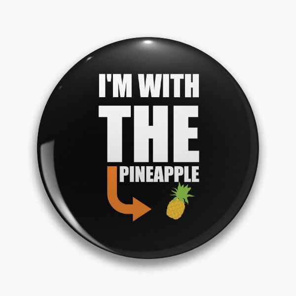 Item preview, I'm with the pineapple designed and sold by Tshirty10.