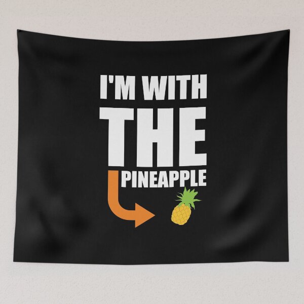 Item preview, I'm with the pineapple designed and sold by Tshirty10.