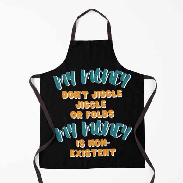 Item preview, My money don't jiggle jiggle my money is non-existent, Retro, vintage, poor joke, funny, Boho, Groovy Text designed and sold by Yulacreative.