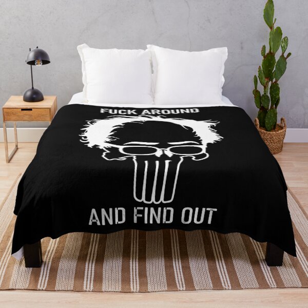 Item preview, Fuck Around And Find Out Bernie Sanders designed and sold by DesireeNeves.