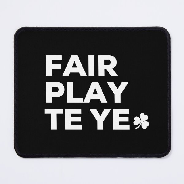 Item preview, Fair play to ye Irish Saying with Shamrock designed and sold by TrueCelt.