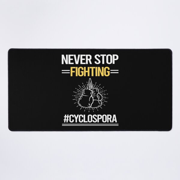 Item preview, Never Stop Fighting With Cyclospora designed and sold by StoreHornedFace.