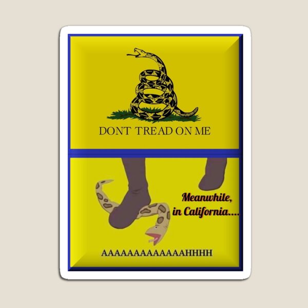 Don't Tread on me California Magnet