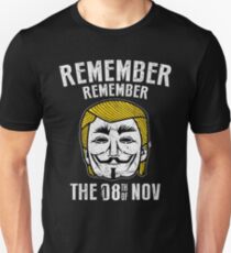 Remember Remember 8 November graphic tshirt Unisex T-Shirt