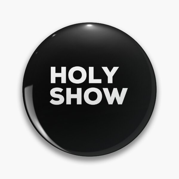 Item preview, Holy Show Irish Saying designed and sold by TrueCelt.