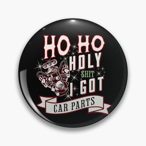 Item preview, Ho Ho Holy Shit I Got Car Parts Funny Christmas Xmas Motor Racer Mechanic  designed and sold by CarantinedChaos.