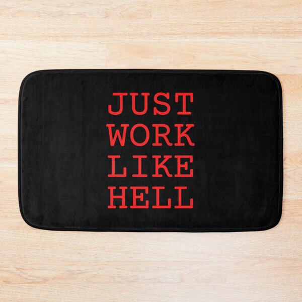 Item preview, Just Work Like Hell | Motivational Quotes designed and sold by QuotesAreFun.