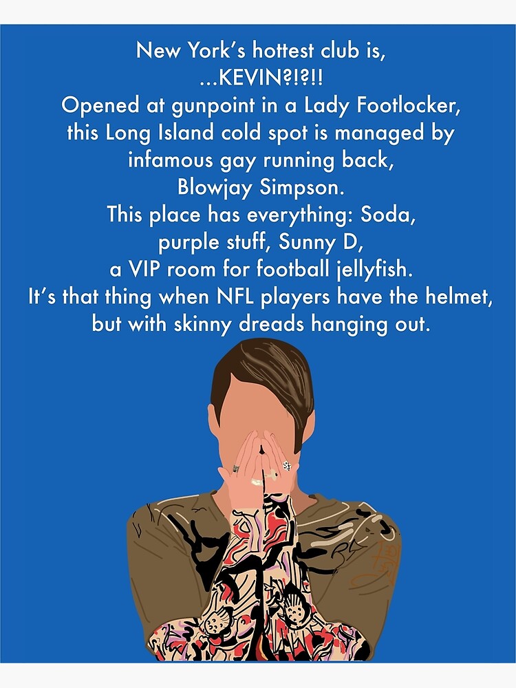 "New York's Hottest Club Is...Kevin?? " Poster by tvindla Redbubble