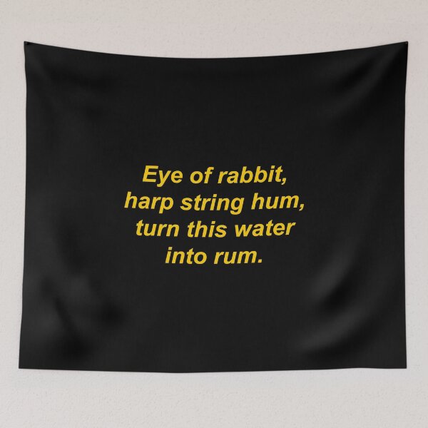 Item preview, Eye of rabbit, harp string hum, turn this water into rum designed and sold by Family-Shop.