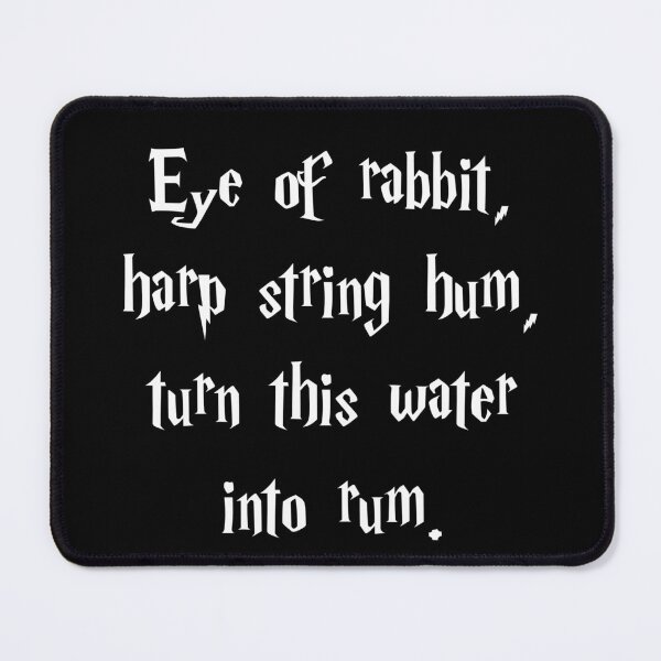 Item preview, Eye of rabbit, harp string hum, turn this water into rum designed and sold by Family-Shop.