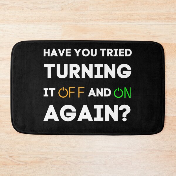 Item preview, Have You Tried Turning It Off And On Again? designed and sold by LaziniArts.
