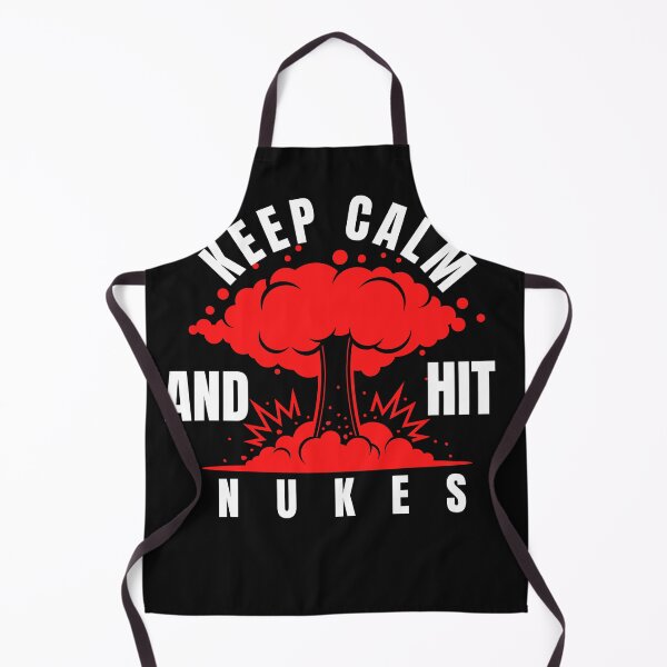 Item preview, keep calm and hit nukes designed and sold by myhoume2.