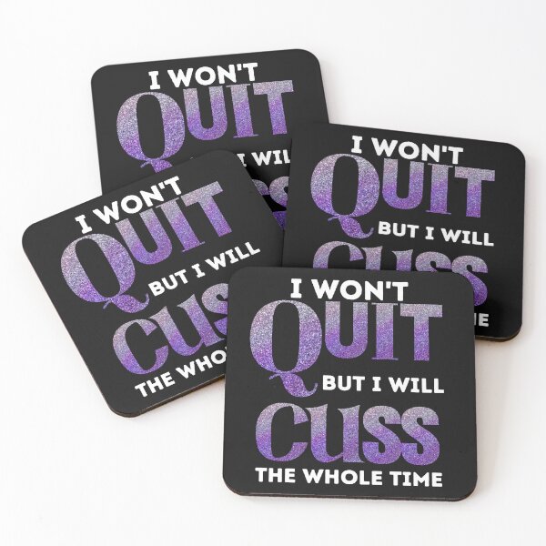 Item preview, I won't quit but I will Cuss The Whole Time designed and sold by Tuesday Robbins.