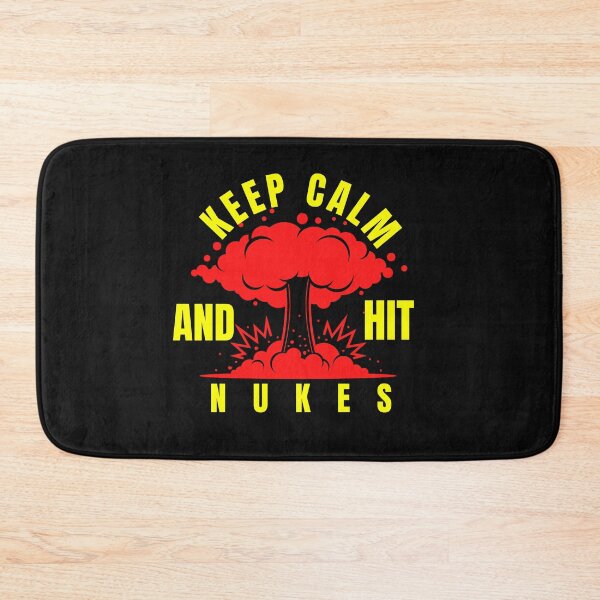 Item preview,   keep calm and hit nukes designed and sold by myhoume2.