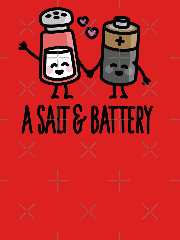 "A salt and battery" Tshirt by LaundryFactory Redbubble