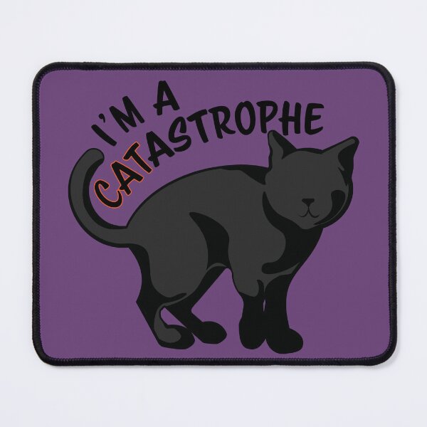 Item preview, I'm a Catastrophe designed and sold by InkLayer.