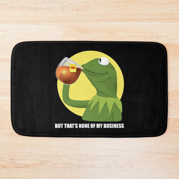 Item preview, KERMIT Meme 1 But That's None of My Business designed and sold by SClassWeirdos.