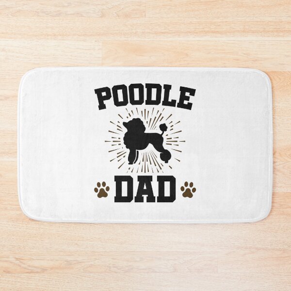Item preview, Poodle Dad designed and sold by jaygo.