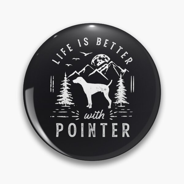 Item preview, Life is Better with Pointer Dog designed and sold by rafaeltto.