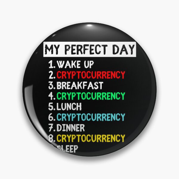 Item preview, My Perfect Day Crypto Funny Cryptocurrency Investing Humor designed and sold by Trankix.