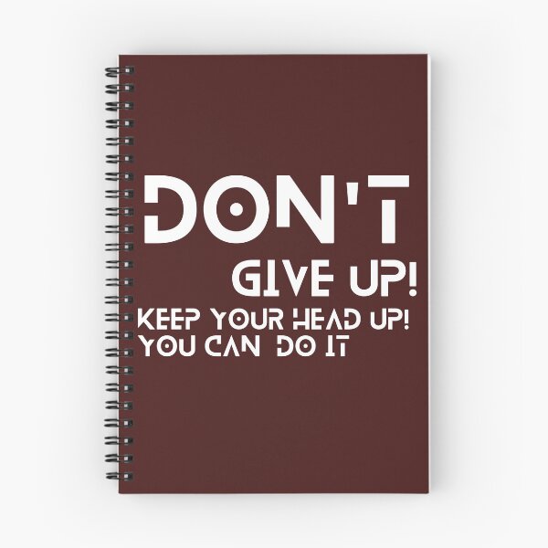 Item preview, Don't Give up, Keep your head up designed and sold by JM INSPIRES.