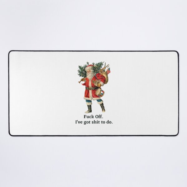 Item preview, Fuck Off, I got Shit to Do, Funny, Rude, Santa Claus, Christmas, Willow Days designed and sold by avit1.